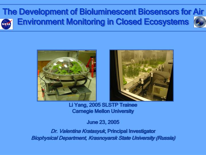 the development of bioluminescent biosensors for air environment monitoring in closed ecosystems