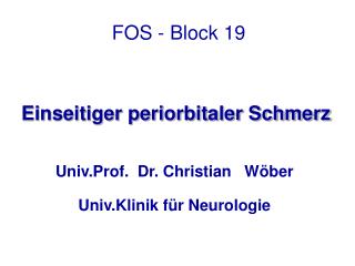 fos block 19 einseitiger periorbitaler schmerz