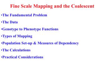 Fine Scale Mapping and the Coalescent