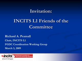 Invitation: INCITS L1 Friends of the Committee