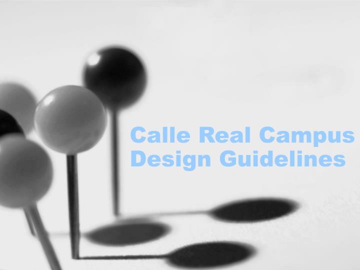 calle real campus design guidelines