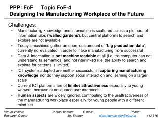 PPP: FoF	Topic FoF-4	 Designing the Manufacturing Workplace of the Future