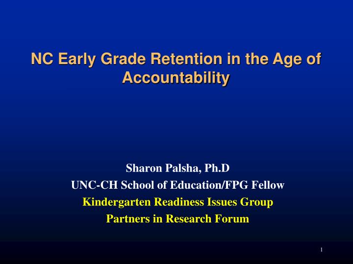 nc early grade retention in the age of accountability