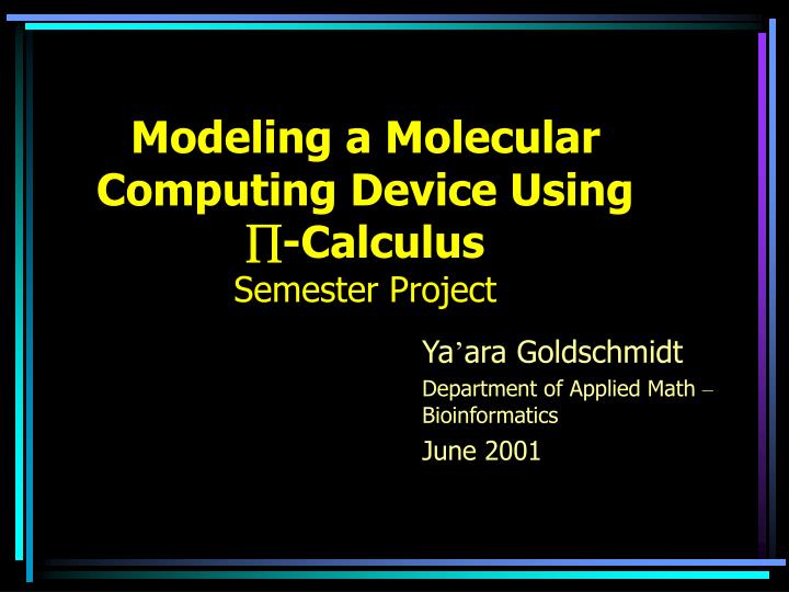 modeling a molecular computing device using calculus semester project