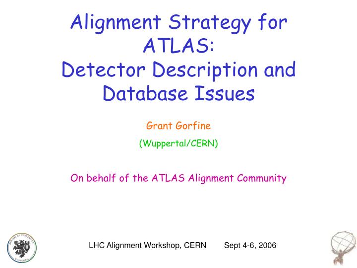 alignment strategy for atlas detector description and database issues
