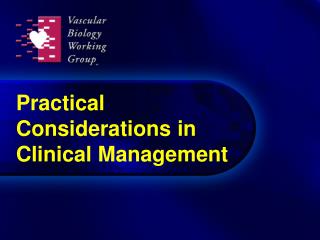 Practical Considerations in Clinical Management