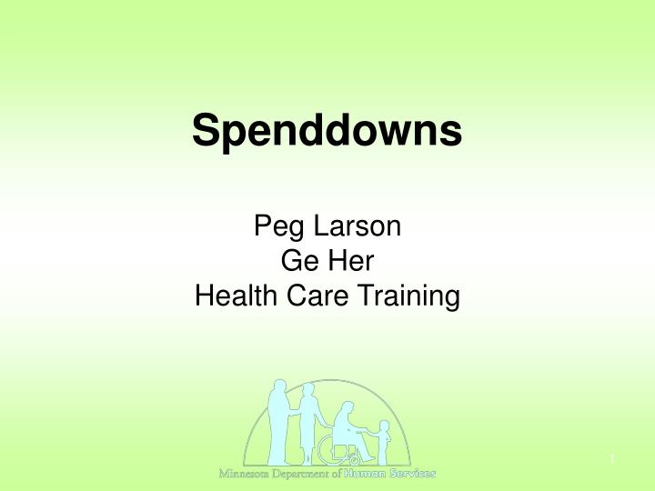 spenddowns peg larson ge her health care training