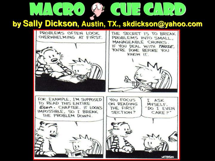 macro cue card by sally dickson austin tx skdickson@yahoo com