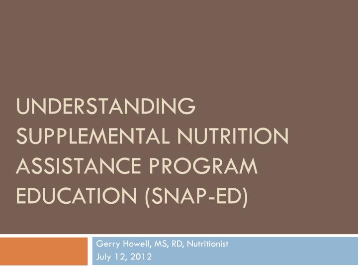 understanding supplemental nutrition assistance program education snap ed