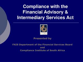 Compliance with the Financial Advisory &amp; Intermediary Services Act