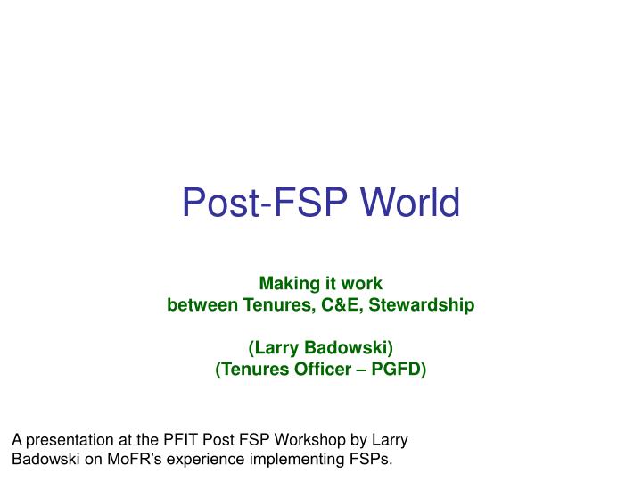 post fsp world