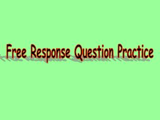 Free Response Question Practice
