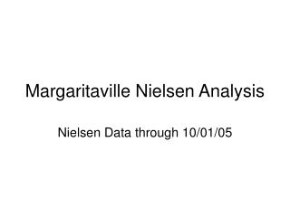Margaritaville Nielsen Analysis