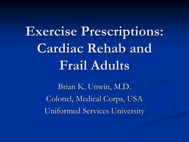 exercise prescriptions cardiac rehab and frail adults