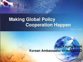 Making Global Policy Cooperation Happen