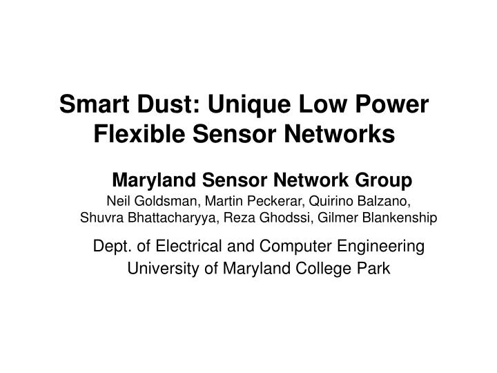 smart dust unique low power flexible sensor networks