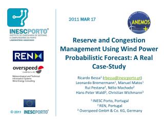 Reserve and Congestion Management Using Wind Power Probabilistic Forecast: A Real Case-Study