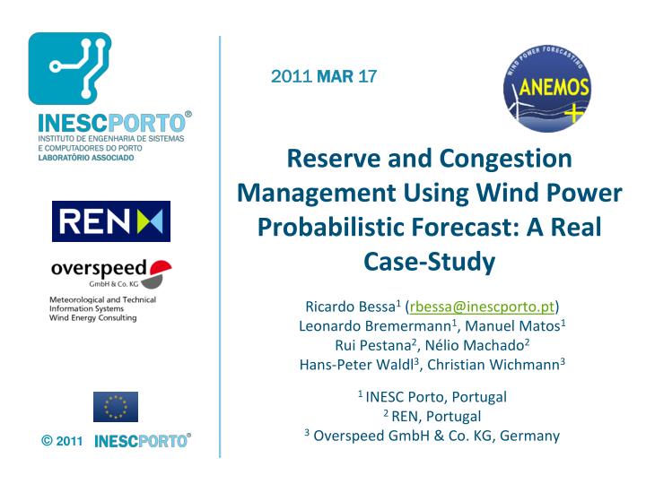 reserve and congestion management using wind power probabilistic forecast a real case study