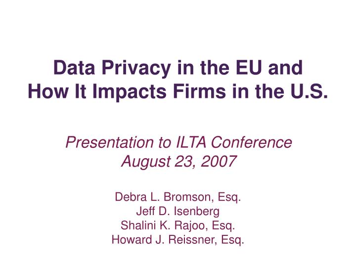 data privacy in the eu and how it impacts firms in the u s