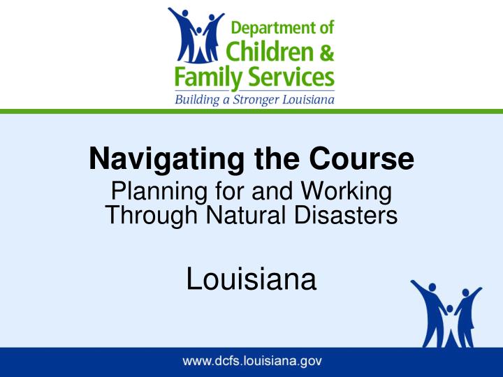 planning for and working through natural disasters louisiana
