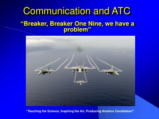 Communication and ATC