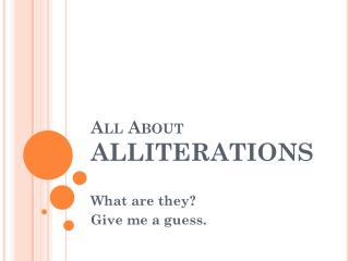 All About ALLITERATIONS