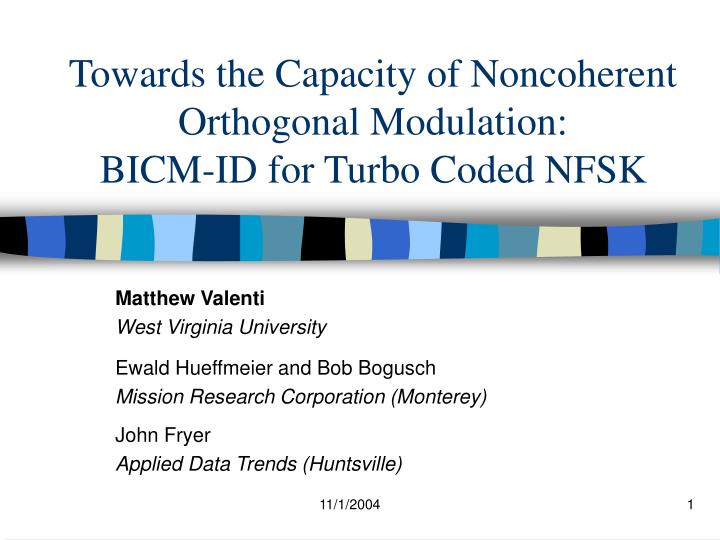 towards the capacity of noncoherent orthogonal modulation bicm id for turbo coded nfsk