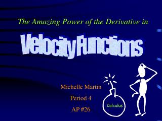 The Amazing Power of the Derivative in