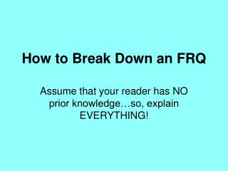 How to Break Down an FRQ