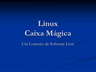 linux caixa m gica