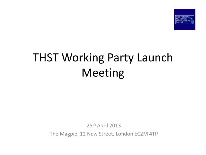 thst working party launch meeting