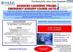 Advanced Cadaveric Trauma Emergency Surgery Course (ACTS) - Newcastle Surgical Training Centre - slide 1