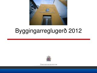 byggingarregluger 2012
