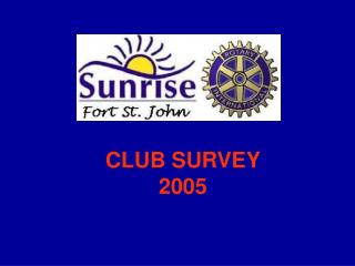 CLUB SURVEY 2005