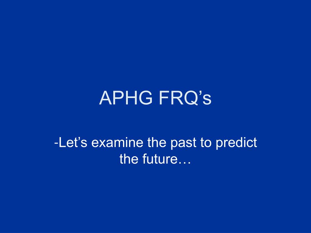 PPT - APHG FRQ’s PowerPoint Presentation, free download - ID:3301220
