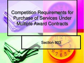 Competition Requirements for Purchase of Services Under Multiple Award Contracts