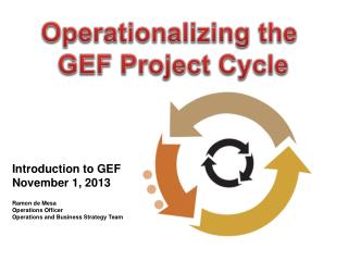 Operationalizing the GEF Project Cycle