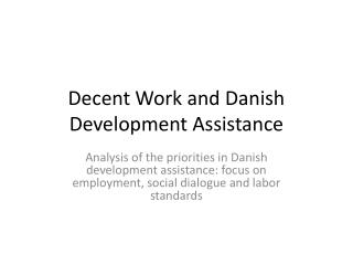 Decent Work and Danish Development Assistance