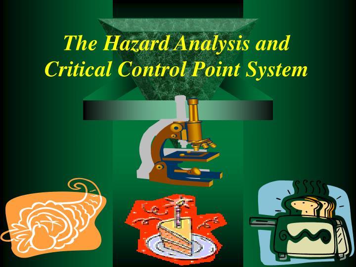 the hazard analysis and critical control point system