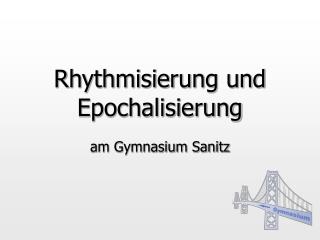 rhythmisierung und epochalisierung