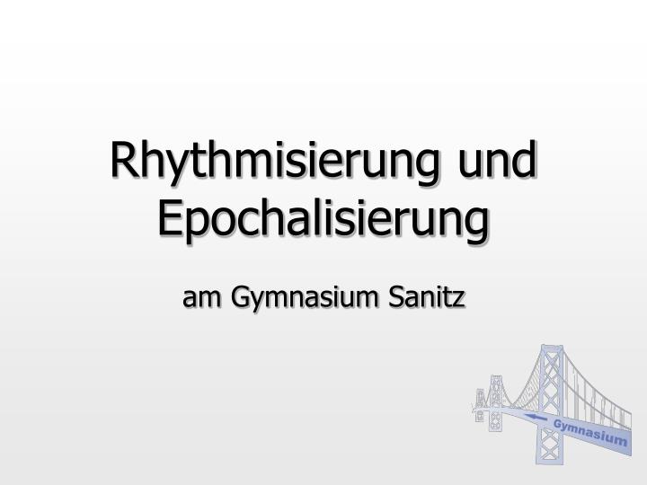 rhythmisierung und epochalisierung