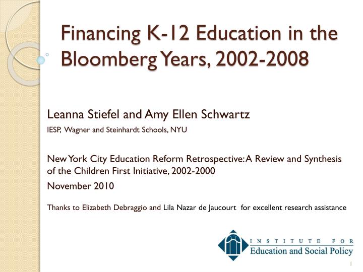 financing k 12 education in the bloomberg years 2002 2008