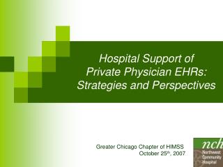 Hospital Support of Private Physician EHRs: Strategies and Perspectives
