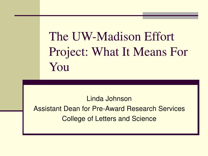 the uw madison effort project what it means for you