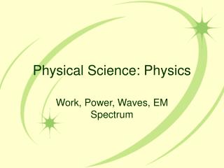 Physical Science: Physics