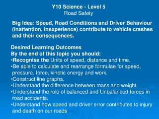 Y10 Science - Level 5 Road Safety