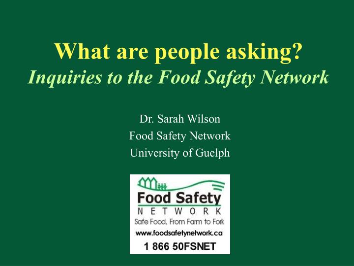 what are people asking inquiries to the food safety network