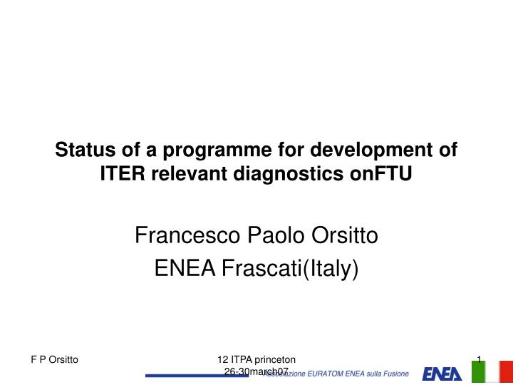 status of a programme for development of iter relevant diagnostics onftu