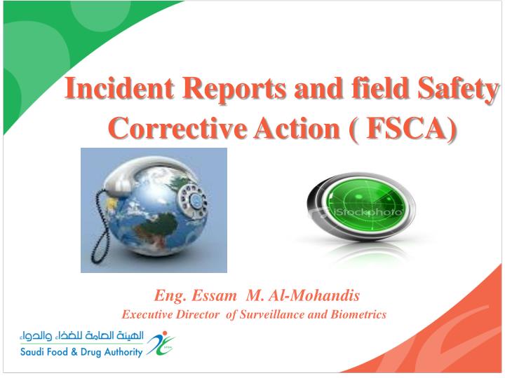 incident reports and field safety corrective action fsca