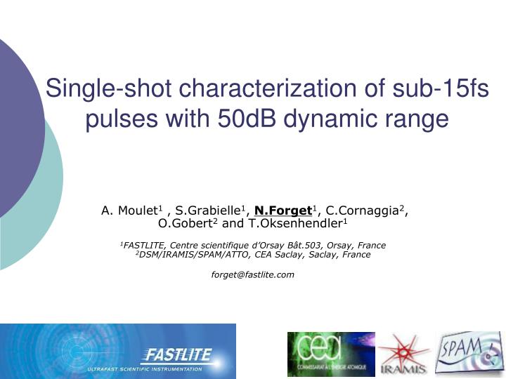 single shot characterization of sub 15fs pulses with 50db dynamic range